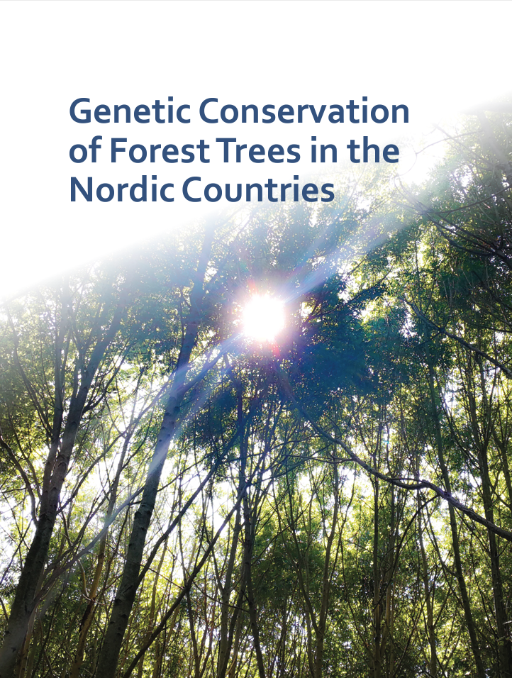 Genetic Conservation of Forest Trees in the Nordic countries