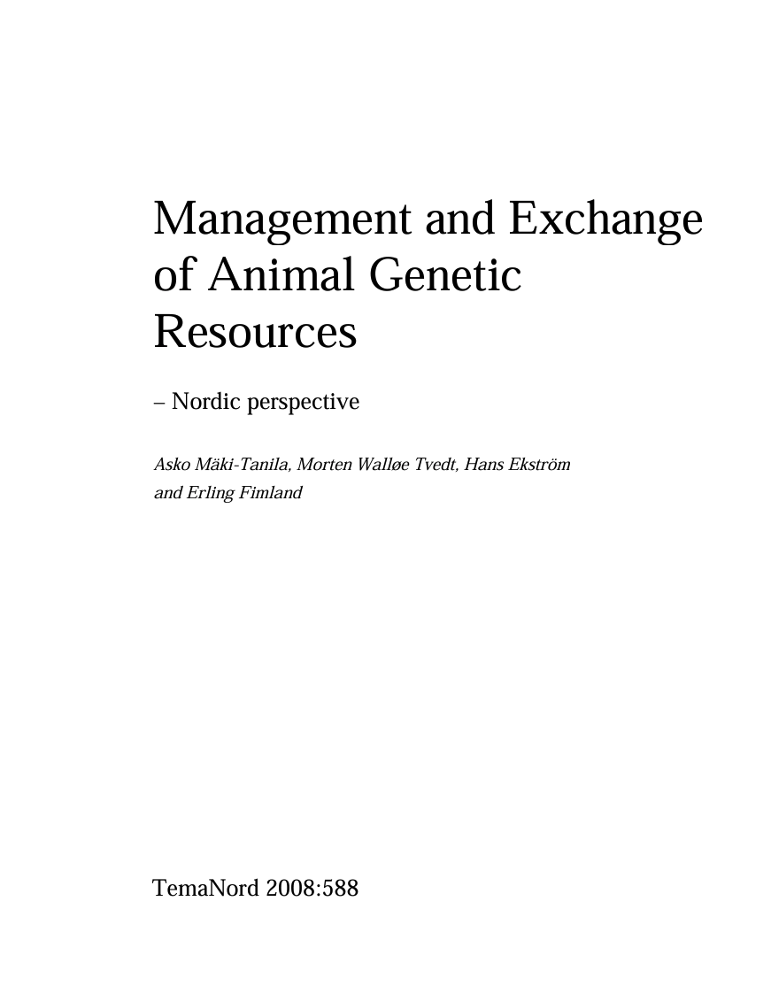 Management and Exchange of Animal Genetic  Resources – Nordic perspective 