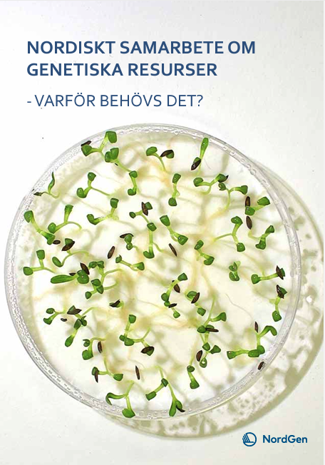 Nordiskt samarbete om genetiska resurser: varför behövs det? 